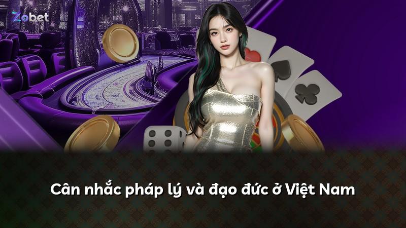 Cân nhắc pháp lý và đạo đức ở Việt Nam