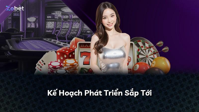 Kế Hoạch Phát Triển Sắp Tới