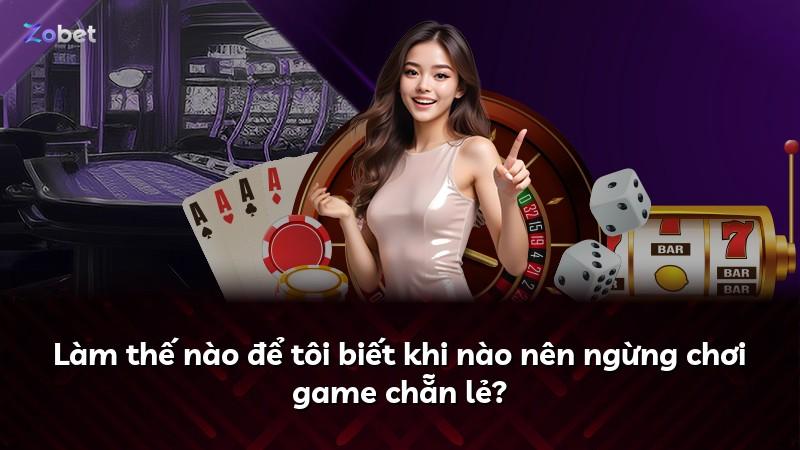 Làm thế nào để tôi biết khi nào nên ngừng chơi game chẵn lẻ?