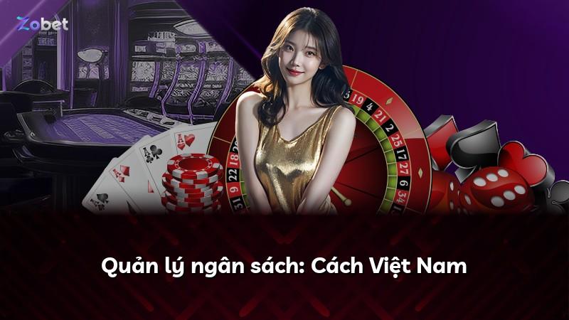 Quản lý ngân sách: Cách Việt Nam