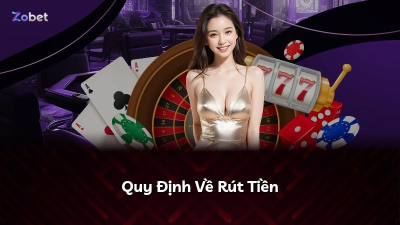 Quy Định Về Rút Tiền