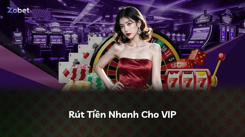 Rút Tiền Nhanh Cho VIP