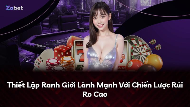 Thiết Lập Ranh Giới Lành Mạnh Với Chiến Lược Rủi Ro Cao