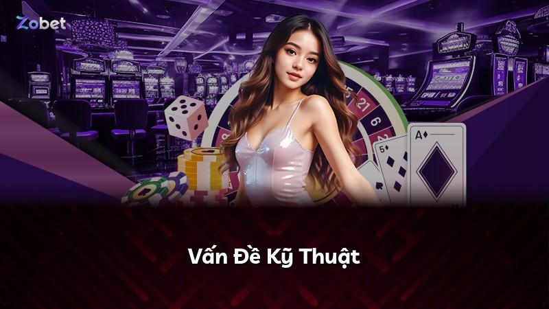 Vấn Đề Kỹ Thuật